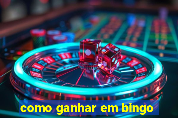 como ganhar em bingo